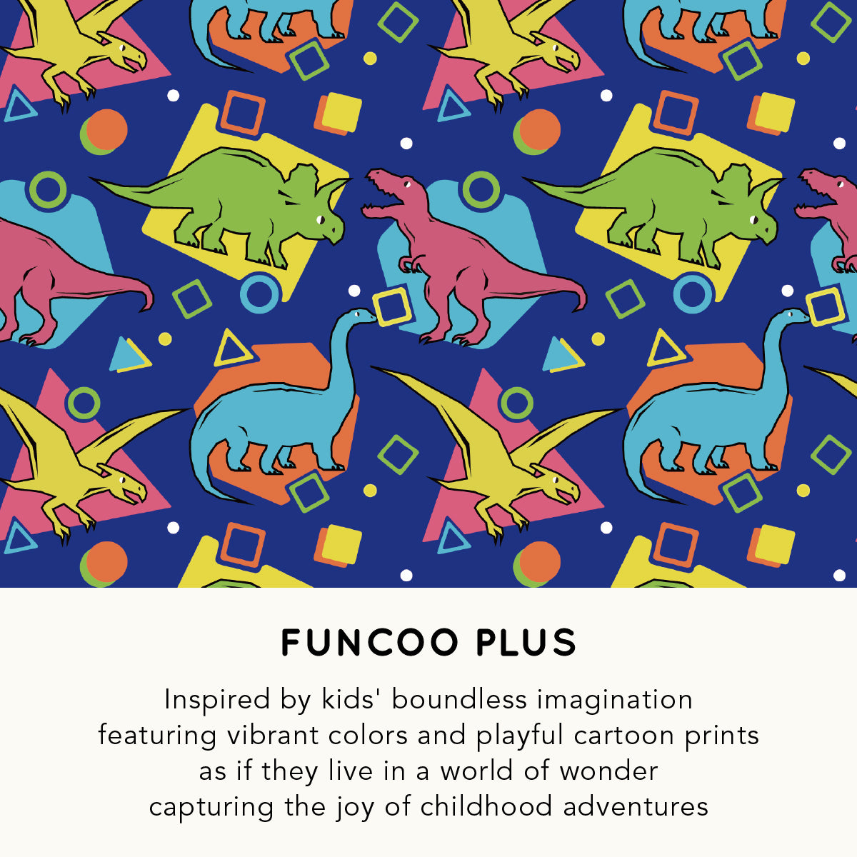 colorful dinosaur pattern with geometric shapes on a blue background, featuring the brand 'funcoo plus'.